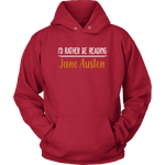 "I'd Rather Be reading JA" Hoodie - Gifts For Reading Addicts