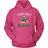 "i Don't Give A Slythershit" Hoodie - Gifts For Reading Addicts