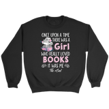 "Once Upon A Time" Sweatshirt - Gifts For Reading Addicts