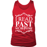 I read past my bed time Mens Tank - Gifts For Reading Addicts