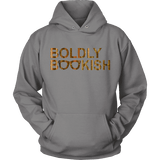 Boldly bookish Hoodie - Gifts For Reading Addicts