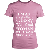 I'm an intelligent classy woman who says fuck alot Fitted T-shirt - Gifts For Reading Addicts