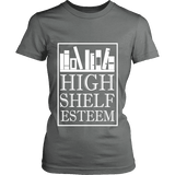 High Shelf Esteem Fitted T-shirt - Gifts For Reading Addicts