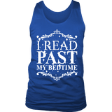 I read past my bed time Mens Tank - Gifts For Reading Addicts