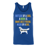Outside of a dog a book is man's best friend Unisex Tank - Gifts For Reading Addicts