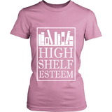 High Shelf Esteem Fitted T-shirt - Gifts For Reading Addicts