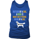 Outside of a dog a book is man's best friend Mens Tank - Gifts For Reading Addicts