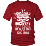 I'm a Bookaholic Unisex T-shirt - Gifts For Reading Addicts