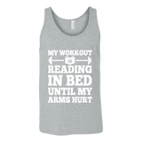 My Workout Is Reading In Bed Unisex Tank Top - Gifts For Reading Addicts