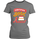 Certified Book Addict - Gifts For Reading Addicts