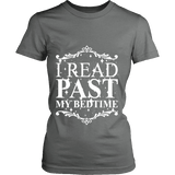 I read past my bed time Fitted T-shirt - Gifts For Reading Addicts