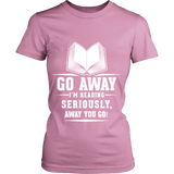 Go away, I'm reading Fitted T-shirt - Gifts For Reading Addicts