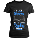 I Like Sleeping, But I Like Reading More Fitted T-shirt - Gifts For Reading Addicts