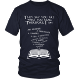 They say you are what you read Unisex T-shirt - Gifts For Reading Addicts