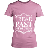 I read past my bed time Fitted T-shirt - Gifts For Reading Addicts