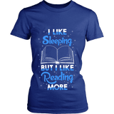 I Like Sleeping, But I Like Reading More Fitted T-shirt - Gifts For Reading Addicts