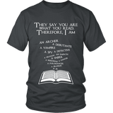 They say you are what you read Unisex T-shirt - Gifts For Reading Addicts