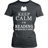 Keep calm i'm reading, seriously! shh! Fitted T-shirt - Gifts For Reading Addicts