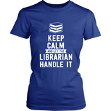 Keep calm and let the librarian handle it Fitted T-shirt - Gifts For Reading Addicts