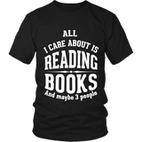 All i care about is reading books Unisex T-shirt - Gifts For Reading Addicts