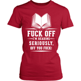 Fuck Off I am Reading!! - Gifts For Reading Addicts