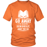 Go away, I'm reading Unisex T-shirt - Gifts For Reading Addicts