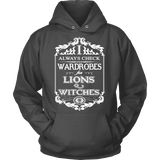I always check Wardrobes for lions and witches, Hoodie - Gifts For Reading Addicts