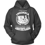 I dont have insomnia I'm suffering from Librocubicularism, Hoodie - Gifts For Reading Addicts