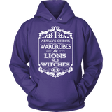 I always check Wardrobes for lions and witches, Hoodie - Gifts For Reading Addicts