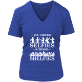 You Choose Selfies, I Choose Shelfies V-neck - Gifts For Reading Addicts