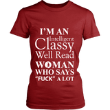 I'm an intelligent classy woman who says fuck alot Fitted T-shirt - Gifts For Reading Addicts