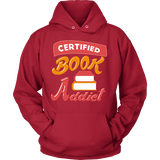 Certified book addict Hoodie - Gifts For Reading Addicts