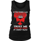 I'm crazy because i read ? Womens Tank - Gifts For Reading Addicts