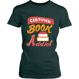 Certified Book Addict - Gifts For Reading Addicts