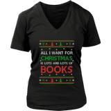 All i want for christmas is lots and lots of books V-neck tee - Gifts For Reading Addicts