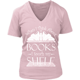 When I think about books I touch my Shelf, V-neck - Gifts For Reading Addicts