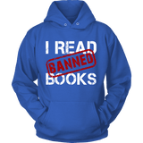 I Read Banned Books Hoodie - Gifts For Reading Addicts