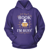 If the book is open I am busy - Gifts For Reading Addicts