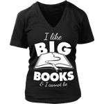 I like big books and i cannot lie V-neck - Gifts For Reading Addicts