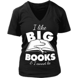 I like big books and i cannot lie V-neck - Gifts For Reading Addicts