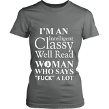 I'm an intelligent classy woman who says fuck alot Fitted T-shirt - Gifts For Reading Addicts