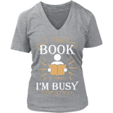 If The Book is Open I'm Busy V-neck - Gifts For Reading Addicts