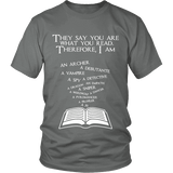 They say you are what you read Unisex T-shirt - Gifts For Reading Addicts