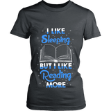 I Like Sleeping, But I Like Reading More Fitted T-shirt - Gifts For Reading Addicts