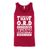 Stay Away I Have O.R.D Unisex Tank Top - Gifts For Reading Addicts