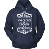 I always check Wardrobes for lions and witches, Hoodie - Gifts For Reading Addicts