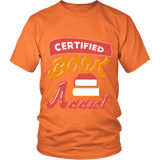 Certified book addict Unisex T-shirt - Gifts For Reading Addicts