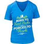 Born to read books forced to work V-neck - Gifts For Reading Addicts