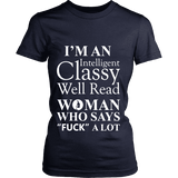 I'm an intelligent classy woman who says fuck alot Fitted T-shirt - Gifts For Reading Addicts