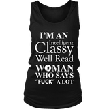 I'm an intelligent classy woman who says fuck alot Womens Tank - Gifts For Reading Addicts